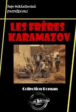 Télécharger le livre :  Les Frères Karamazov [édition intégrale revue et mise à jour]