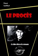 Télécharger le livre :  Le Procès [édition intégrale revue et mise à jour]