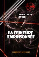 Download this eBook La ceinture empoisonnée [édition intégrale revue et mise à jour]