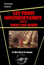 Télécharger le livre :  Les trois mousquetaires et sa suite : Vingt ans après. [édition intégrale revue et mise à jour]