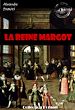 Télécharger le livre :  La reine Margot [édition intégrale revue et mise à jour]