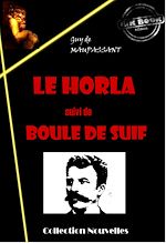 Télécharger le livre :  Le Horla (suivi de Boule de Suif) [édition intégrale revue et mise à jour]