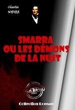 Télécharger le livre :  SMARRA ou les démons de la nuit [édition intégrale revue et mise à jour]