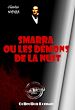 Télécharger le livre :  SMARRA ou les démons de la nuit [édition intégrale revue et mise à jour]