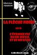 Télécharger le livre :  La flèche noire (suivi de L'étrange cas du Dr Jekyll et de Mr Hyde) [édition intégrale revue et mise à jour]