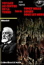 Télécharger le livre :  Voyage au centre de la terre (suivi de Vingt mille lieues sous les mers)