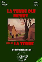 Télécharger le livre :  La terre qui meurt (suivi de La terre par Zola) [édition intégrale revue et mise à jour]