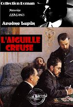 Télécharger le livre :  L'Aiguille creuse [édition intégrale revue et mise à jour]