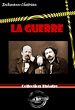 Télécharger le livre :  La Guerre [édition intégrale revue et mise à jour]