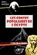 Télécharger le livre :  Les Contes populaires de l'Égypte [édition intégrale revue et mise à jour]