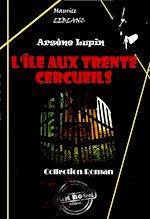Télécharger le livre :  L'Île aux trente cercueils [édition intégrale revue et mise à jour]