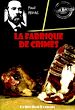 Télécharger le livre :  La fabrique de crimes [édition intégrale revue et mise à jour]