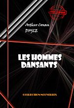 Télécharger le livre :  Les hommes dansants [édition intégrale illustrée, revue et mise à jour]