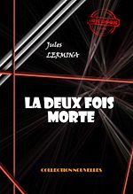 Télécharger le livre :  La deux fois morte (magie passionnelle) [édition intégrale revue et mise à jour]
