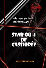 Télécharger le livre :  Star ou Psi de Cassiopée [édition intégrale revue et mise à jour]
