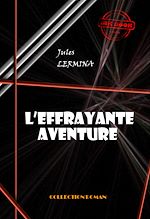 Télécharger le livre :  L'effrayante aventure [édition intégrale revue et mise à jour]