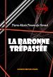 Télécharger le livre :  La baronne trépassée [édition intégrale revue et mise à jour]