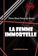 Télécharger le livre :  La femme immortelle [édition intégrale revue et mise à jour]