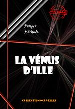Télécharger le livre :  La Vénus d'Ille [édition intégrale revue et mise à jour]
