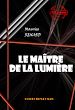 Télécharger le livre :  Le maître de la lumière [édition intégrale revue et mise à jour]