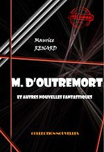 Télécharger le livre :  M. d'Outremort (et autres nouvelles fantastiques) [édition intégrale revue et mise à jour]