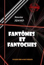 Télécharger le livre :  Fantômes et fantoches [édition intégrale revue et mise à jour]