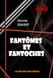 Télécharger le livre :  Fantômes et fantoches [édition intégrale revue et mise à jour]