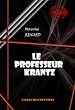 Télécharger le livre :  Le professeur Krantz [édition intégrale revue et mise à jour]