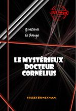 Télécharger le livre :  Le mystérieux docteur Cornélius (18 épisodes) [édition intégrale revue et mise à jour]