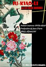 Télécharger le livre :  IU-KIAO-LI, ou les deux cousines [édition intégrale revue et mise à jour]