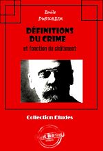 Télécharger le livre :  Définitions du crime et fonction du châtiment [édition intégrale revue et mise à jour]