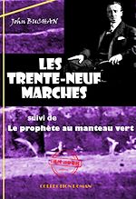 Download this eBook Les Trente-neuf marches (suivi de Le prophète au manteau vert) [édition intégrale revue et mise à jour]