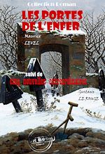 Télécharger le livre :  Les portes de l'enfer, suivi de Cinq nouvelles extraordinaires (par Gustave Le Rouge) [édition intégrale revue et mise à jour]