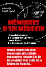 Télécharger le livre :  Mémoires d'un médecin : Joseph Balsamo ; Le Collier de la reine ; Ange Pitou ; La Comtesse de Charny [édition intégrale revue et mise à jour]