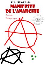 Télécharger le livre :  Manifeste de l'anarchie [édition intégrale revue et mise à jour]