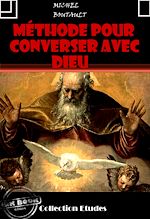 Download this eBook Méthode pour converser avec Dieu [édition intégrale revue et mise à jour]