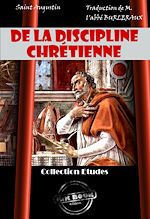 Download this eBook De la discipline chrétienne [édition intégrale revue et mise à jour]