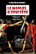 Télécharger le livre :  Le manuel d'Epictète, Traduit en français d'après M. Dacier [édition intégrale revue et mise à jour]