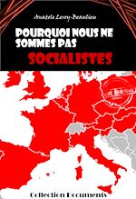 Télécharger le livre :  Pourquoi nous ne sommes pas socialistes [édition intégrale revue et mise à jour]