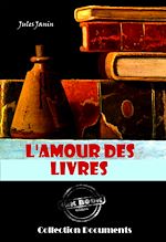 Télécharger le livre :  L'amour des livres
