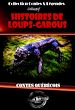 Télécharger le livre :  Histoires de Loups-Garous : contes québécois [édition intégrale revue et mise à jour]
