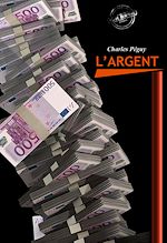 Télécharger le livre :  L'Argent [édition intégrale revue et mise à jour]