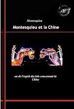 Télécharger le livre :  Montesquieu et la Chine : ou de l'esprit des lois concernant la Chine. [Nouv. éd. revue et mise à jour].