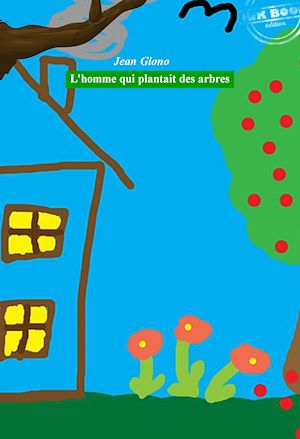 Téléchargez le livre :  L'homme qui plantait des arbres [édition intégrale revue et mise à jour]