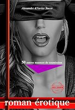 Télécharger le livre :  50 autres nuances de soumission (roman BDSM, version longue et non censurée)