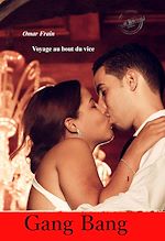 Télécharger le livre :  Voyage au bout du vice [Histoire Vraie]