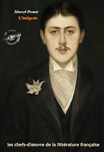 Télécharger le livre :  Marcel Proust : l'Intégrale, texte annoté et annexes enrichies [Nouv. éd. entièrement revue et corrigée].