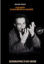 Télécharger le livre :  Van Gogh, le suicidé de la société par Antonin Artaud (suivi de Combats esthétiques par Octave Mirbeau) [édition intégrale revue et mise à jour]