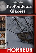 Télécharger le livre :  Profondeurs Glacées – d'après la véritable histoire de l'expédition "Franklin". [Nouv. éd. revue et mise à jour].