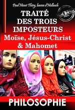 Télécharger le livre :  Traité des trois imposteurs : Moïse, Jésus-Christ & Mahomet. [Nouv. éd. revue et mise à jour].